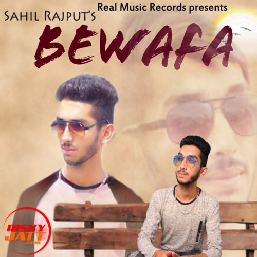 Bewafa Sahil Rajput Mp3 Song Download