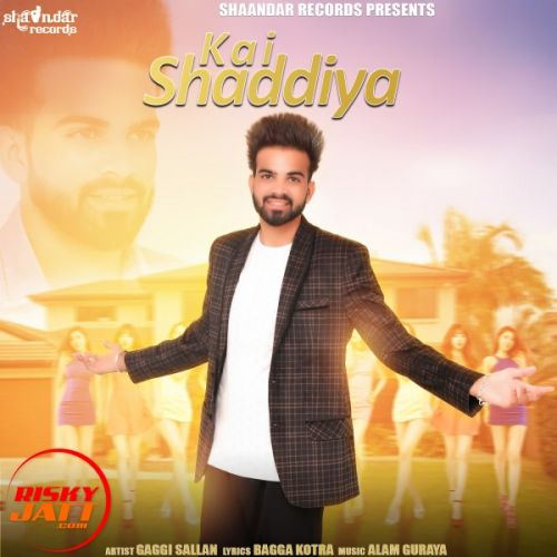 Kai Shaddiya Gaggi Shaddiya Mp3 Song Download