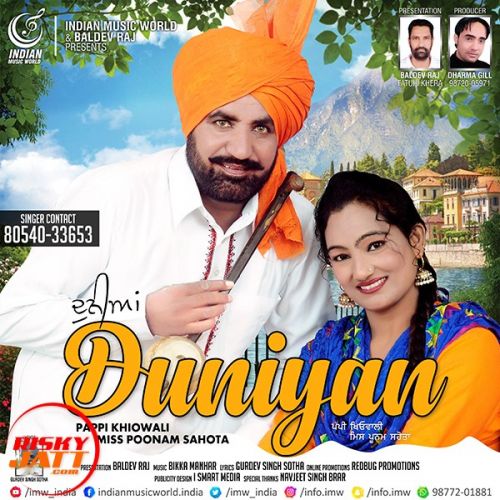 Duniyan Pappi Khiowali, Miss Poonam Sahota Mp3 Song Download