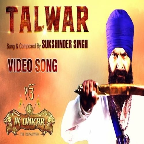 Talwar (Ik Onkar) Sukshinder Shinda Mp3 Song Download