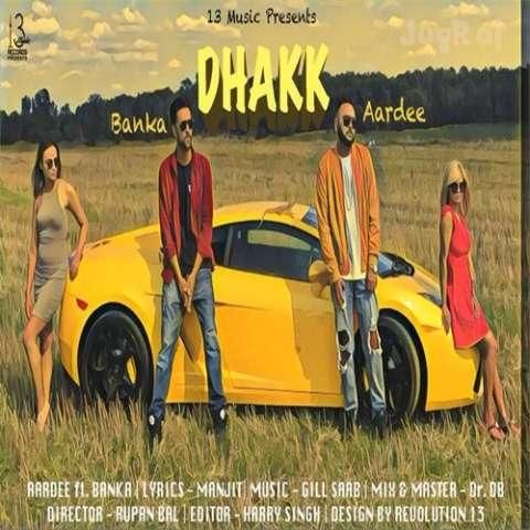 Dhakk Aardee, Banka Mp3 Song Download
