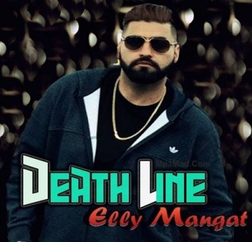 Death Line Elly Mangat Mp3 Song Download