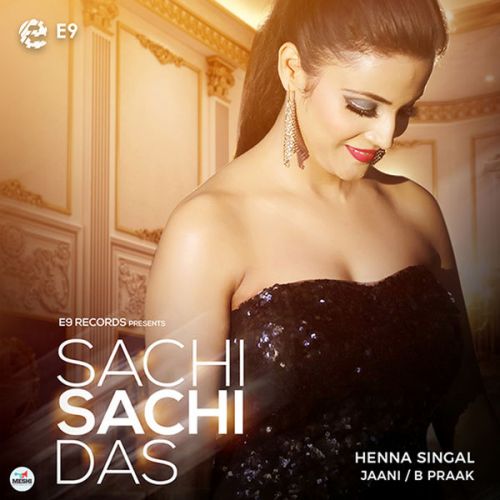 Sachi Sachi Das Henna Singal Mp3 Song Download