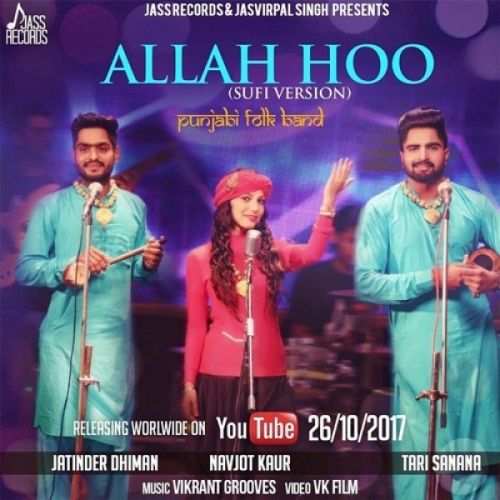 Allah Hoo (Cover Song) Jatinder Dhiman, Tari Sanana, Navjot Kaur Mp3 Song Download