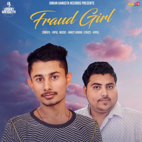 Fraud Girl Vipul Mp3 Song Download