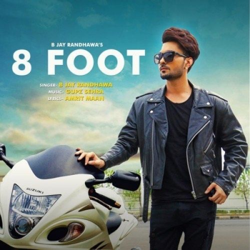 8 Foot B Jay Randhawa Mp3 Song Download