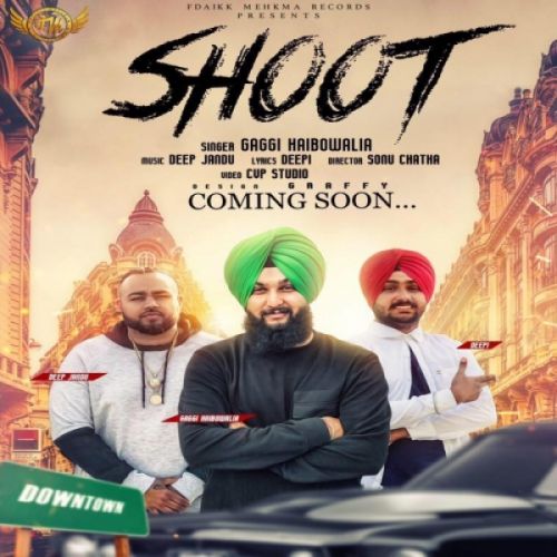 Shoot Gaggi Haibowalia Mp3 Song Download