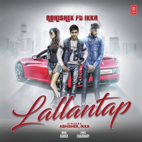 Lallantap Abhishek, Ikka Mp3 Song Download