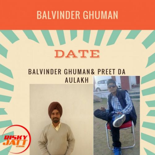 Date Balvinder Ghuman Habri, Preet Da Aulakh Mp3 Song Download