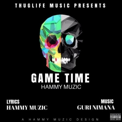 Game Time Hammy Muzic Mp3 Song Download