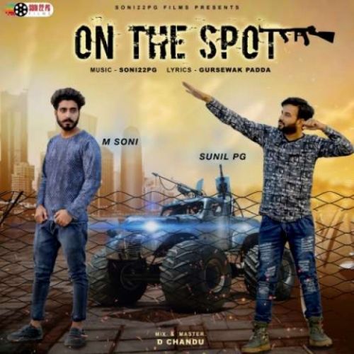 On The Spot Sunil PG, M Soni Mp3 Song Download