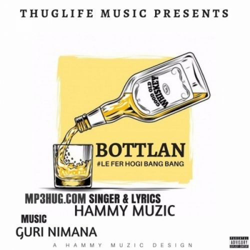 Bottlan Hammy Muzic Mp3 Song Download