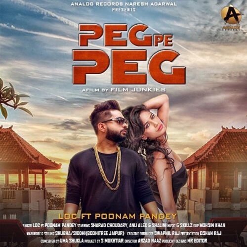 Peg Pe Peg LOC, Poonam Pandey Mp3 Song Download