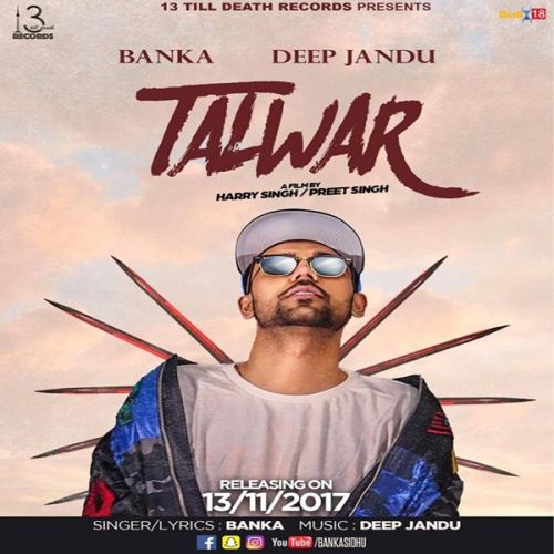 Talwar Banka, Deep Jandu Mp3 Song Download