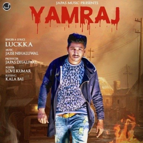 Yamraj Luckka Mp3 Song Download