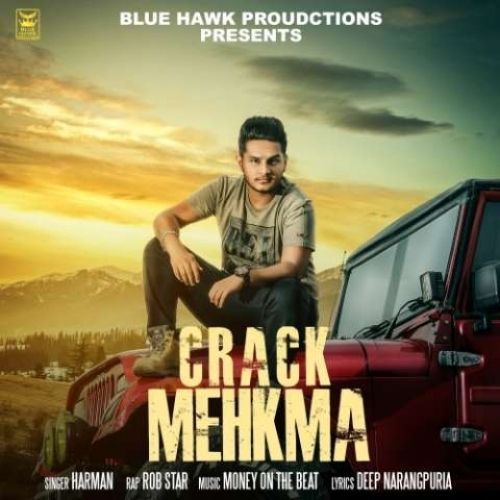 Crack Mehkma Harman, Bob Star Mp3 Song Download