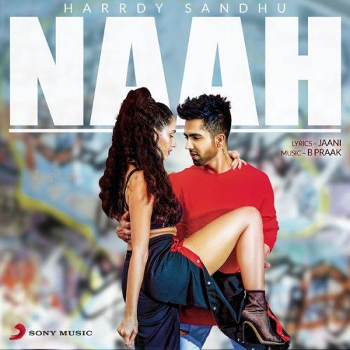Naah Harrdy Sandhu Mp3 Song Download
