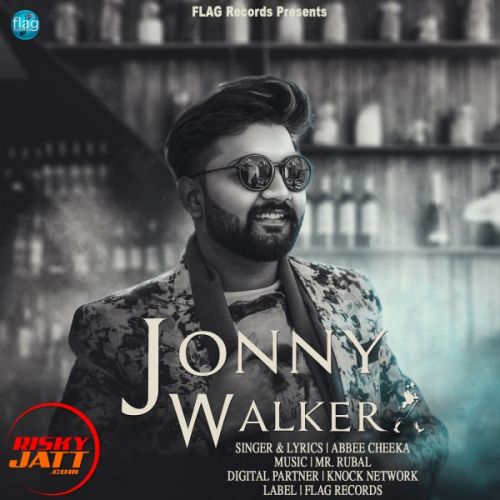 Jonny Walker Abbee Cheeka Mp3 Song Download