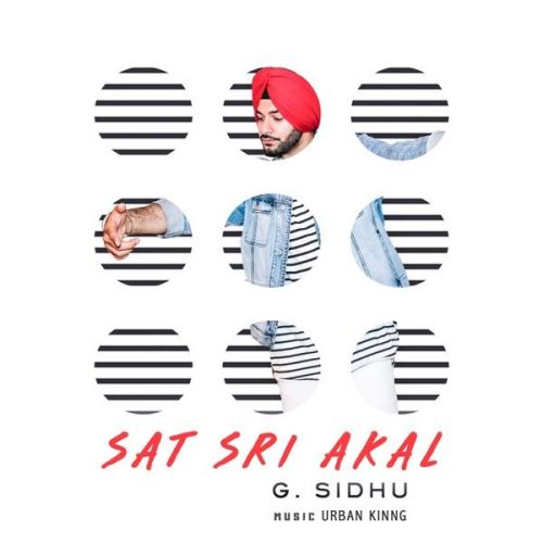 Sat Sri Akal G Sidhu Mp3 Song Download