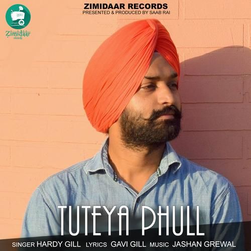 Tuteya Phull Hardy Gill Mp3 Song Download