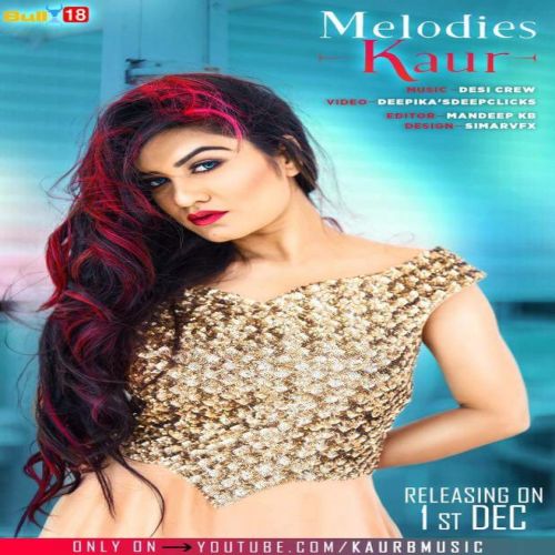 Melodies Kaur Kaur B Mp3 Song Download