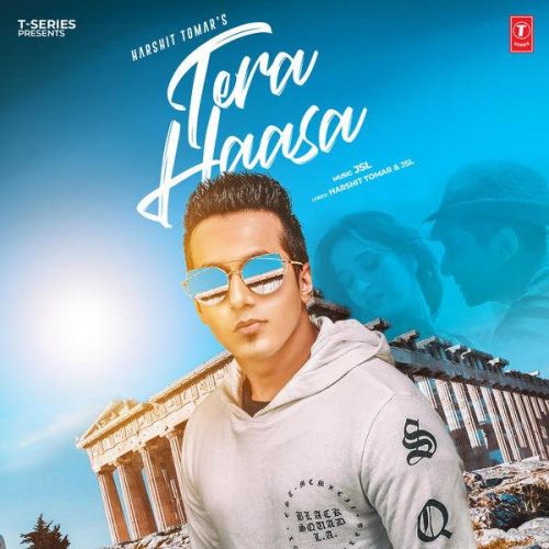 Tera Haasa Harshit Tomar, JSL Mp3 Song Download