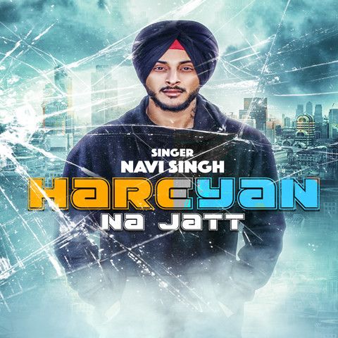 Hareyan Na Jatt Navi Singh Mp3 Song Download