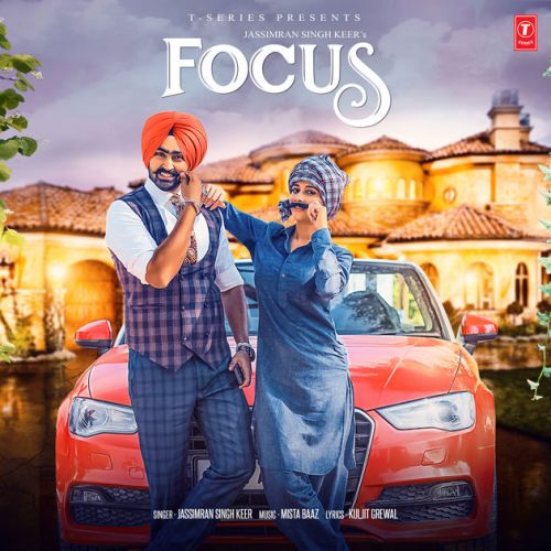 Focus jassimran Keer Mp3 Song Download