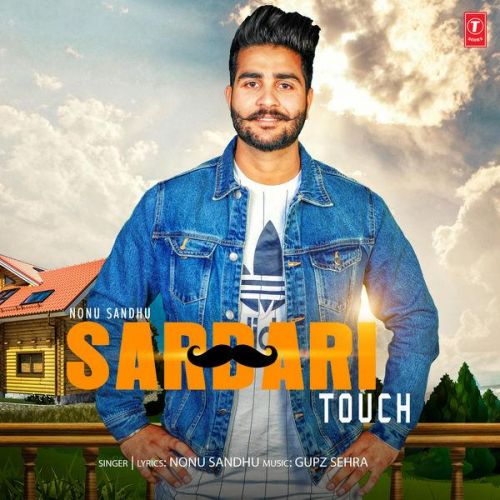 Sardari Touch Nonu Sandhu Mp3 Song Download