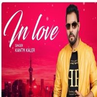 In Love Kaler Kanth Mp3 Song Download