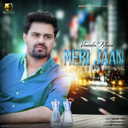 Meri Jaan Varinder Khaira Mp3 Song Download