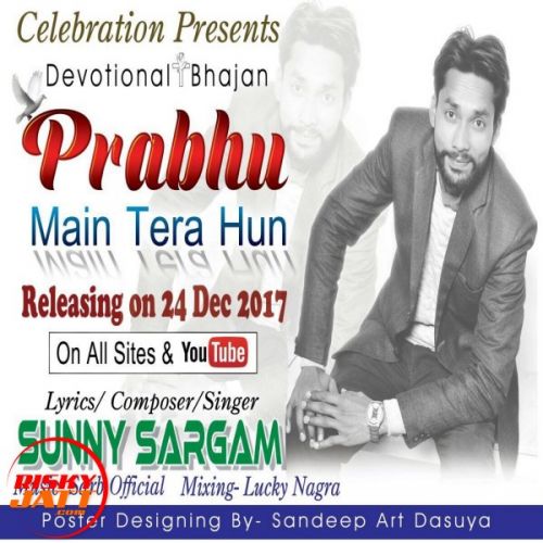 Prabhu Main Tera Hun Sunny Sargam Mp3 Song Download