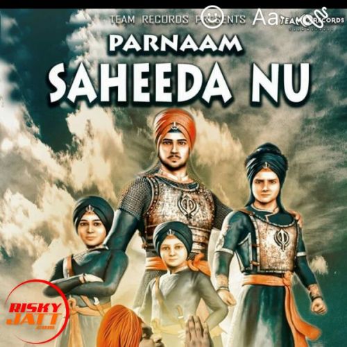 Parnaam Saheeda Nu Monu Gill Mp3 Song Download