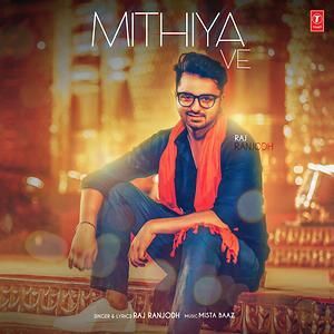 Mithiya Ve Raj Ranjodh Mp3 Song Download