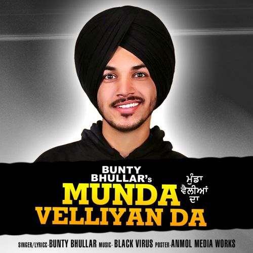 Munda Velliyan Da Bunty Bhullar Mp3 Song Download