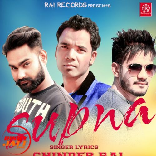 Supna Chhinder Rai, Gopi Rai Mp3 Song Download