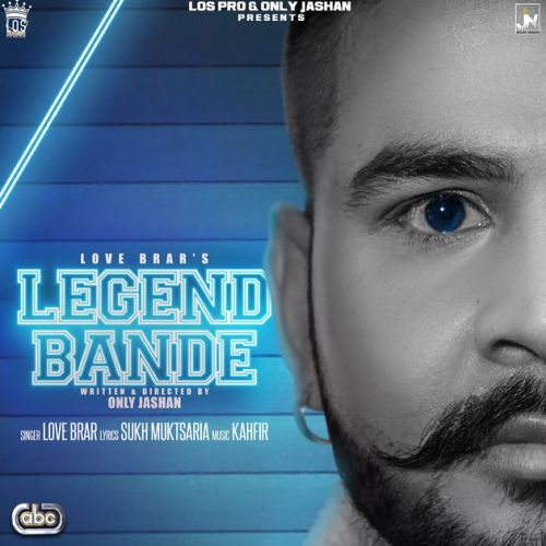 Legend Bande Love Brar Mp3 Song Download