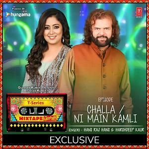 Challa-Ni Mein Kamli Hans Raj Hans, Harshdeep Kaur Mp3 Song Download