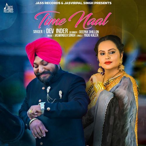 Time Naal Dev Inder, Deepak Dhillon Mp3 Song Download