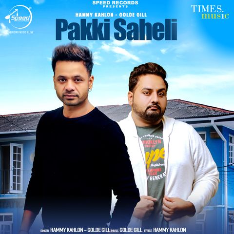 Pakki Saheli Golde Gill, Hammy Kahlon Mp3 Song Download