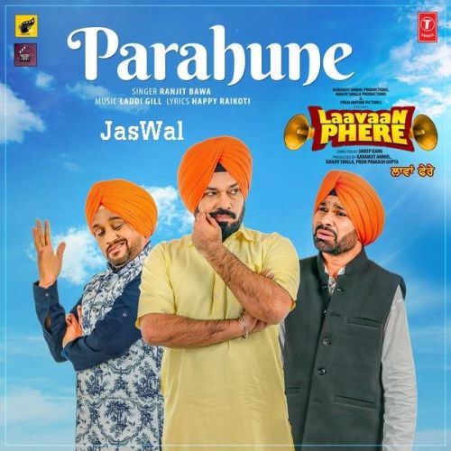 Parahune (Laavaan Phere) Ranjit Bawa Mp3 Song Download