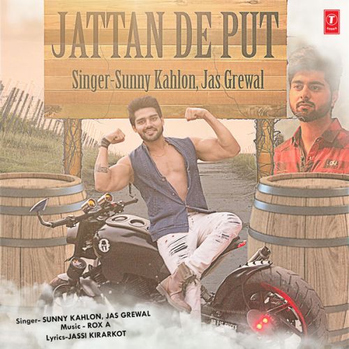 Jattan De Put Sunny Kahlon, Jas Grewal Mp3 Song Download
