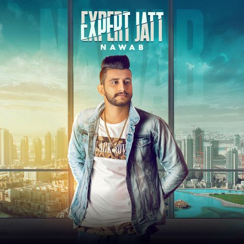 Expert Jatt Mista Baaz, Nawab Mp3 Song Download