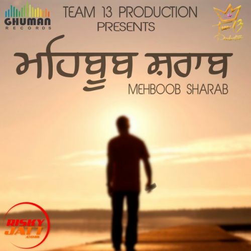 Mehboob sharab Tara Singh Mp3 Song Download