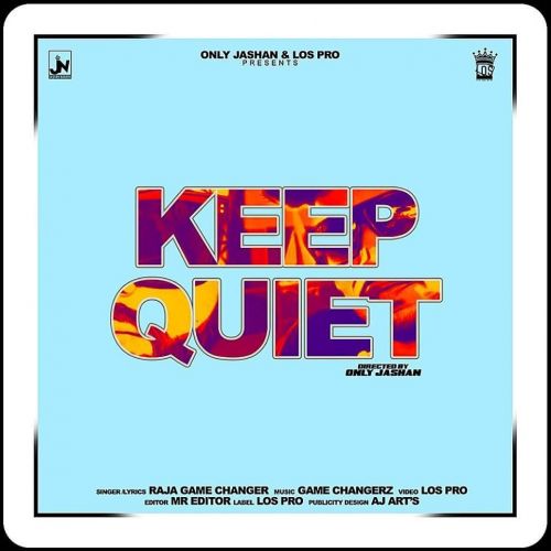 Keep Quiet Raja Game Changerz Mp3 Song Download