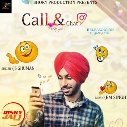 Call and Chat JS Ghuman Mp3 Song Download