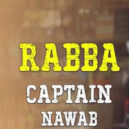 Rabba (Captain Nawab) Armaan Malik Mp3 Song Download