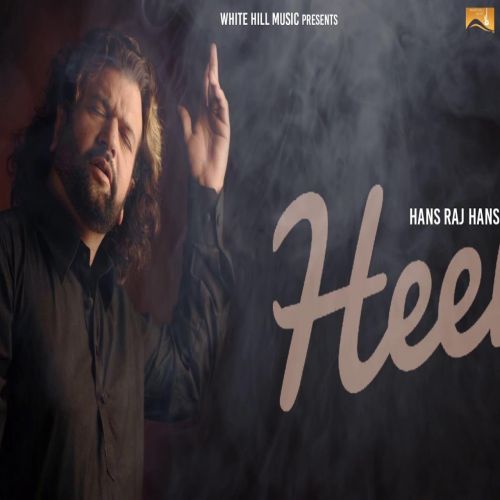 Heer Hans Raj Hans Mp3 Song Download
