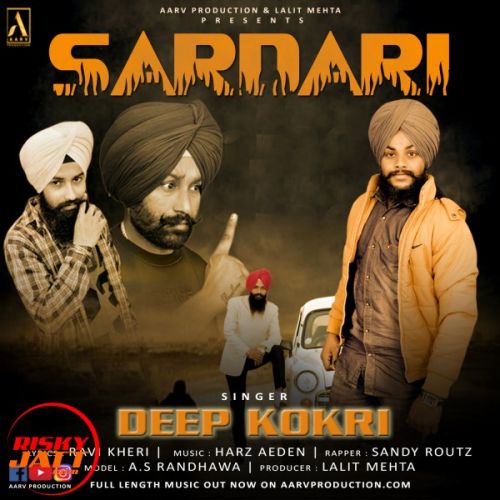 Sardari Deep Kokri, Sandy Routz Mp3 Song Download