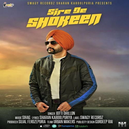 Sire De Shokeen Jotti Dhillo Mp3 Song Download